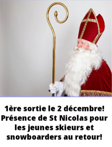 1ère sortie le 2 décembre! Présence de St-Nicolas au retour!